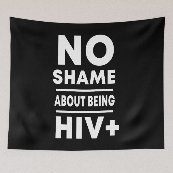 Item preview, No Shame About Being HIV+ designed and sold by Color-Sparkle.