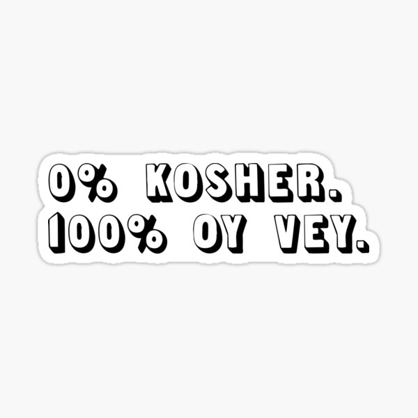 Item preview, KOSHER. OY VEY. designed and sold by MadEDesigns.
