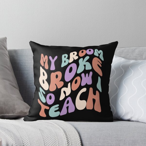 Item preview, My Broom Broke So Now I Teach designed and sold by chetan786.