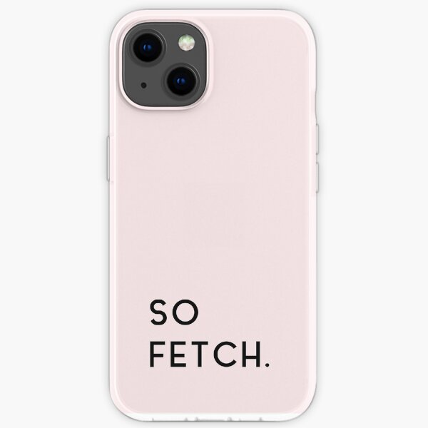 Mean Girls - So Fetch in Pink iPhone Soft Case