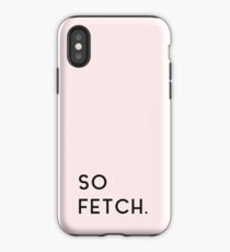 Mean Girls - So Fetch in Pink iPhone Case