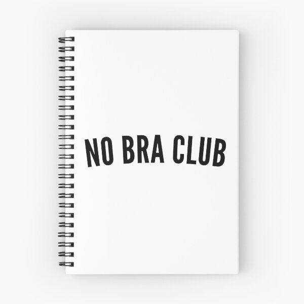 Item preview, No Bra Club. Funny I Hate Bras Saying designed and sold by That Cheeky Tee.