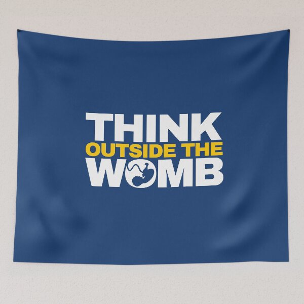 Item preview, Think Outside the Womb Pro-Life Political T-Shirt For Life designed and sold by DOODL.