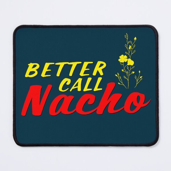 Item preview, Better call Nacho designed and sold by Emptyst store.