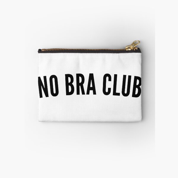 Item preview, No Bra Club. Funny I Hate Bras Saying designed and sold by That Cheeky Tee.