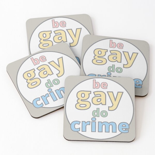 Item preview, Be Gay Do Crime designed and sold by homotropic.