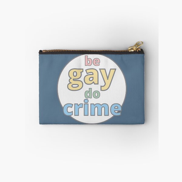 Item preview, Be Gay Do Crime designed and sold by homotropic.