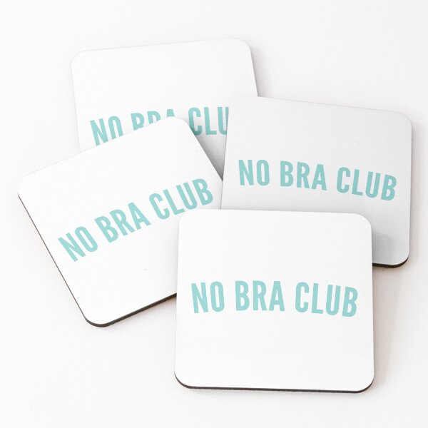 Item preview, No Bra Club. Funny I Hate Bras Saying designed and sold by That Cheeky Tee.