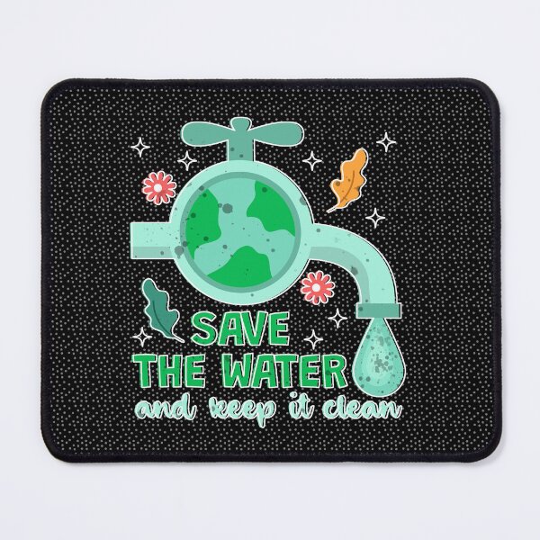 Item preview, Save the Water Keep It Clean Water Conservation designed and sold by creative321.