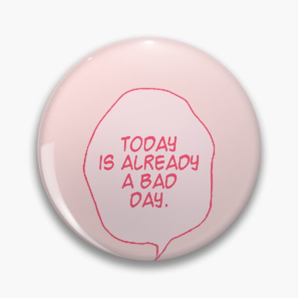 Item preview, Today is already a bad day. Funny anime quote for anime lovers designed and sold by Kawabijutsu21.