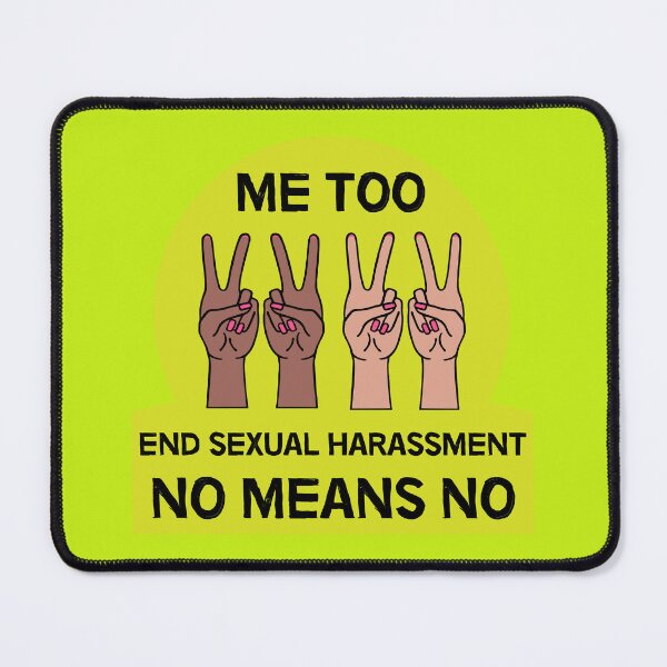 Item preview, Me Too Movement | End Sexual Harassment | Equality | Respect | No Means No designed and sold by happygiftideas.