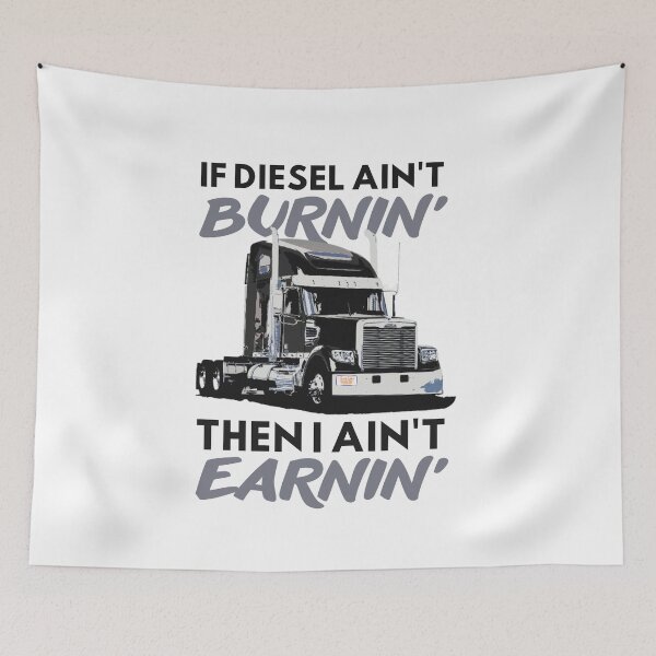 Item preview, If diesel ain't burnin' then i ain't earnin| Cool funny truck  designed and sold by Happiness-pills.