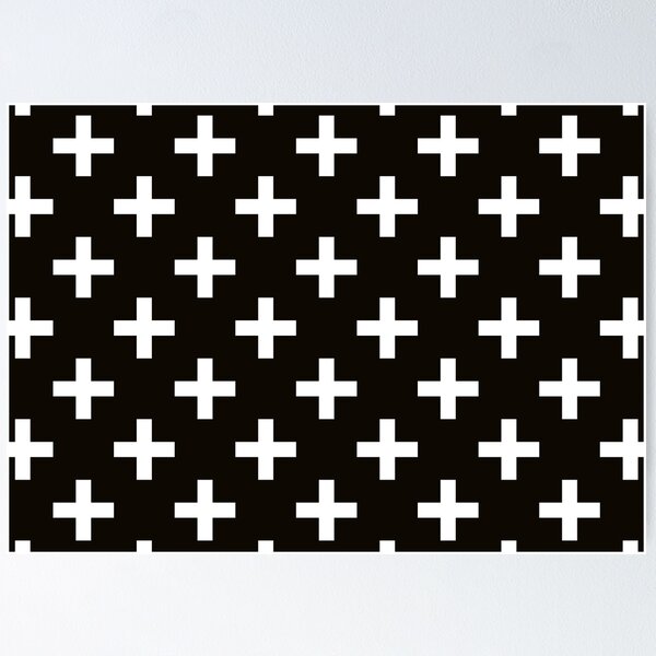 Crosses | Criss Cross | Swiss Cross | Hygge | Scandi | Plus Sign | Black and White | Poster