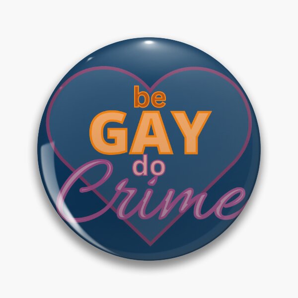 Item preview, Be Gay Do Crime designed and sold by homotropic.