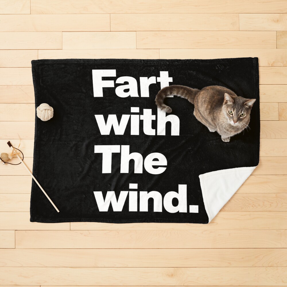 Fart with the Wind - Funny Saying Quote about Farting