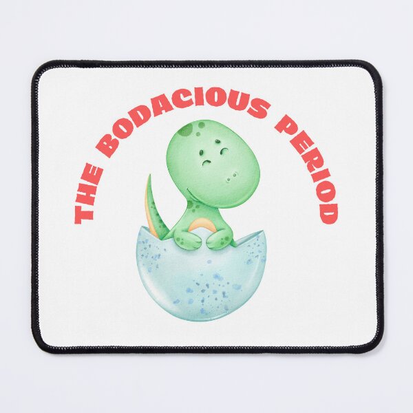 Item preview, The Bodacious Period designed and sold by Gmarket5.