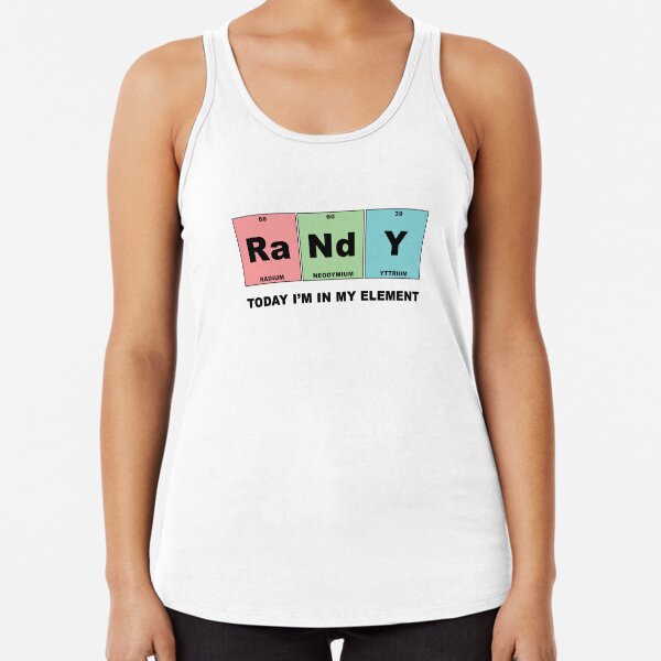 RANDY. Today I'm in my element. Racerback Tank Top