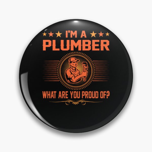 Item preview, I Am A Plumber What Are You Proud Of designed and sold by aryagiri.