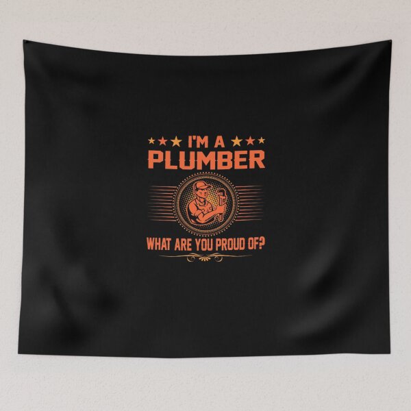 Item preview, I Am A Plumber What Are You Proud Of designed and sold by aryagiri.