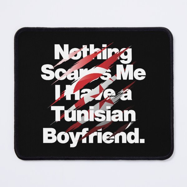Item preview, Nothing Scares Me I Have a Tunisian Boyfriend designed and sold by elhefe.