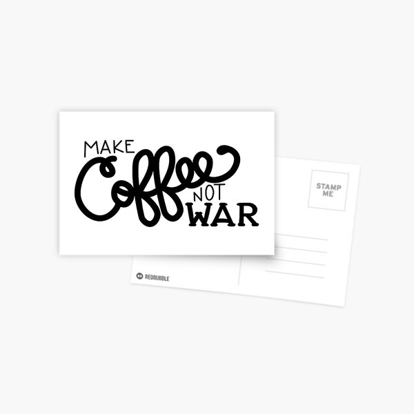 Peace, Love, and Coffee (in Black) Postcard