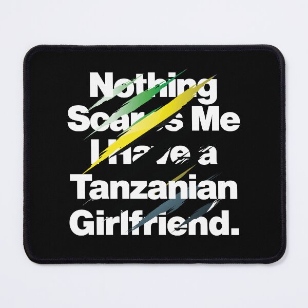Item preview, Nothing Scares Me I Have a Tanzanian Girlfriend Sverige designed and sold by elhefe.