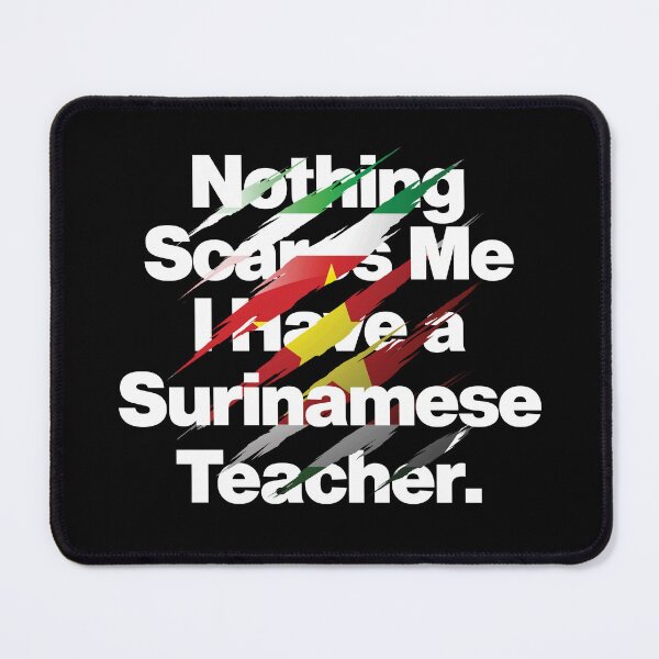 Item preview, Nothing Scares Me I Have a Surinamese Teacher designed and sold by elhefe.