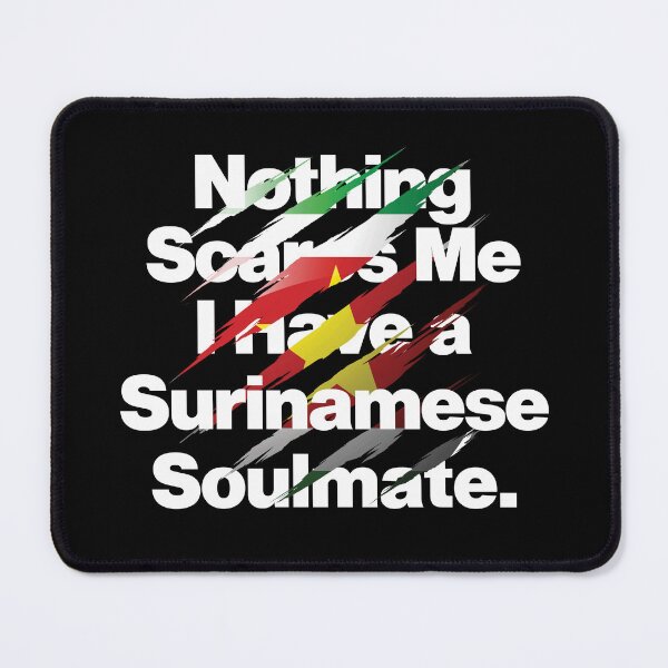 Item preview, Nothing Scares Me I Have a Surinamese Soulmate designed and sold by elhefe.
