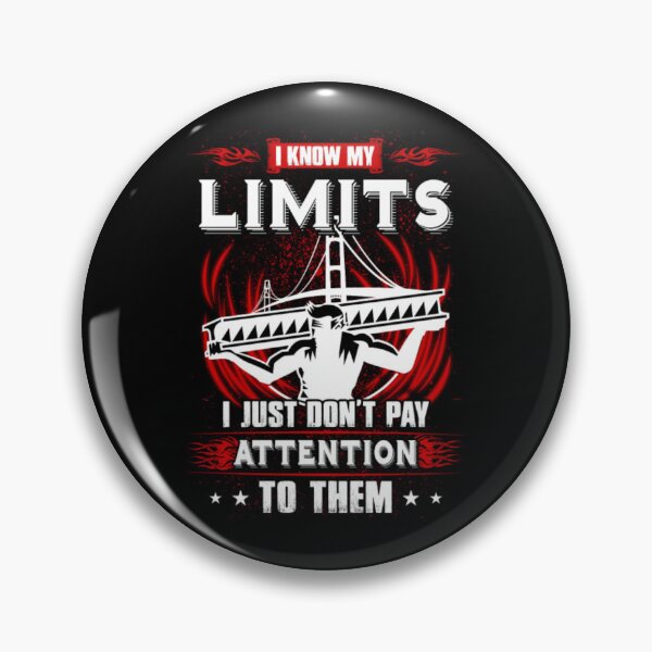 Item preview, I Know My Limits Iron worker  designed and sold by aryagiri.