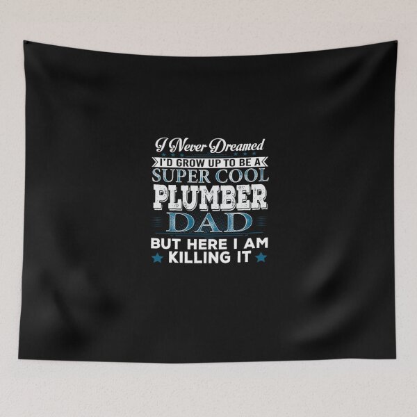 Item preview, I'd Grow Up Super Cool Plumber Dad  designed and sold by aryagiri.