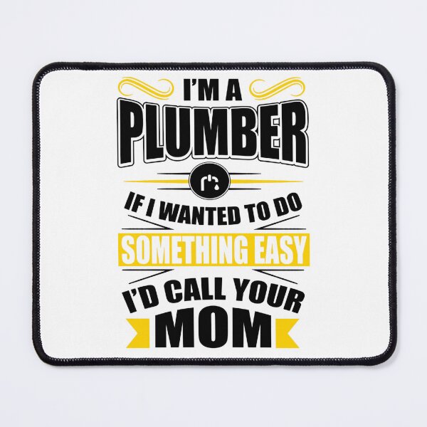 Item preview, I'm a plumber  designed and sold by aryagiri.