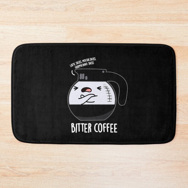 Item preview, Bitter Coffee Funny Drink Puns (Dark BG) designed and sold by punnybone.