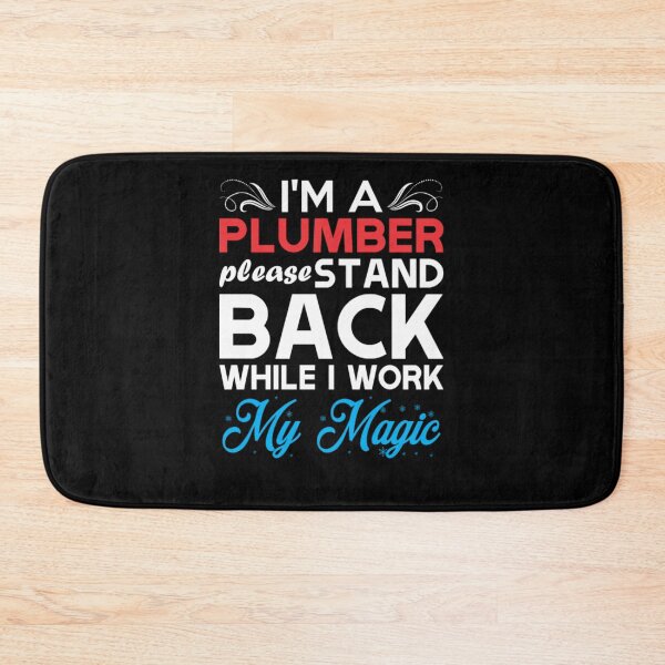 Item preview, Im Plumber Stand Back I Work My Magic  designed and sold by aryagiri.