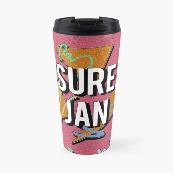 Sure, Jan. Travel Mug