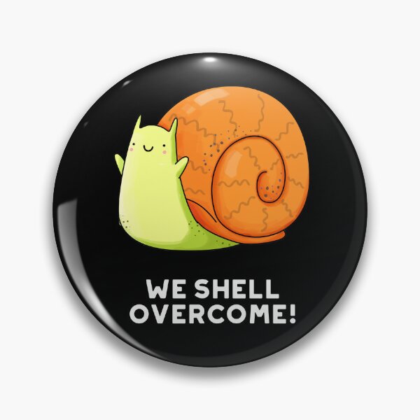 Item preview, We Shell Overcome Positive Snail Puns (Dark BG) designed and sold by punnybone.