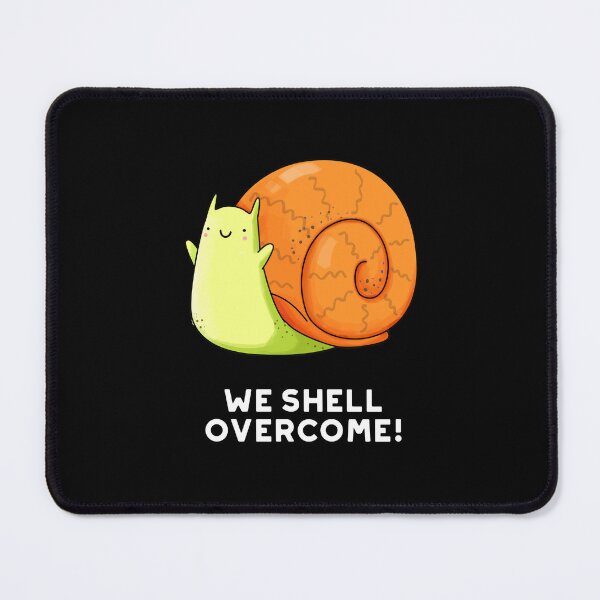 Item preview, We Shell Overcome Positive Snail Puns (Dark BG) designed and sold by punnybone.
