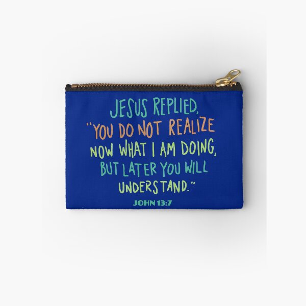 Item preview, John 13 7 Jesus Replied You Dont Realize Now What I Am Doing But Later You Will Understand Me designed and sold by teenugs.