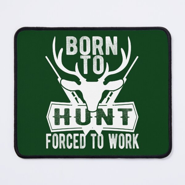 Item preview, Born To Hunt Forced To Work designed and sold by samah82.