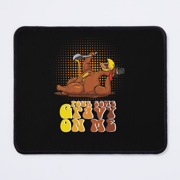 Item preview, Groovy Pour Some Gravy on Me Roast turkey wearing a hat designed and sold by Mac Store.