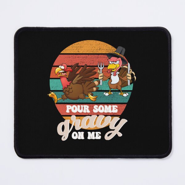 Item preview, Groovy Pour Some Gravy on Me turkey is ready to eat food designed and sold by Mac Store.