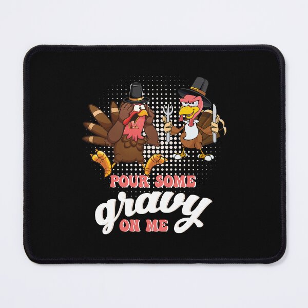 Item preview, Groovy Pour Some Gravy on Me turkey is ready to eat food designed and sold by Mac Store.