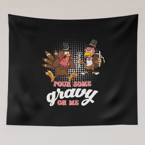 Item preview, Groovy Pour Some Gravy on Me turkey is ready to eat food designed and sold by Mac Store.