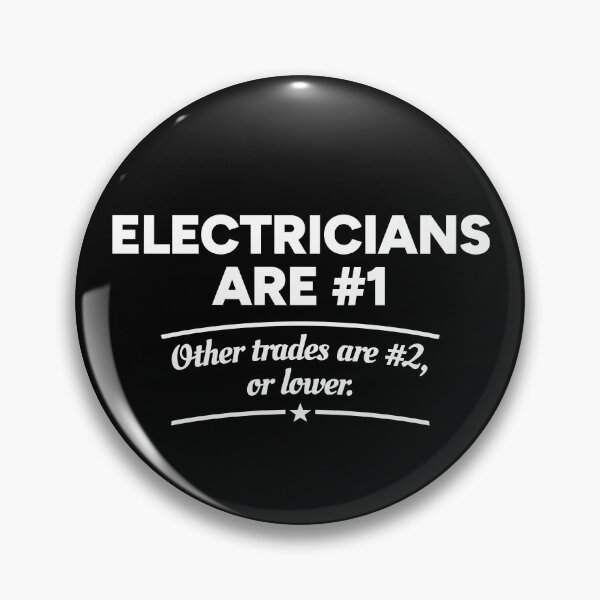 Item preview, Electricians are number 1. Other trades are number 2, or lower. designed and sold by redacteddesign.