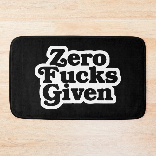 Item preview, Zero Fucks Given designed and sold by RhysDonald1.