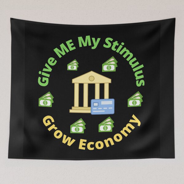 Item preview, Give Me My Stimulus Grow Economy designed and sold by LGMmugsdesign.