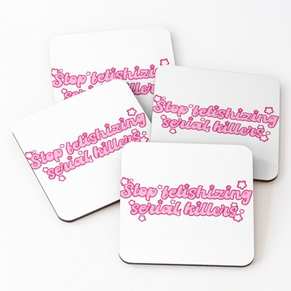 Item preview, Stop fetishizing serial killers designed and sold by Goldenxchocoboo.