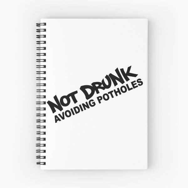 Item preview, Not Drunk Avoiding Potholes designed and sold by Shinigami969.