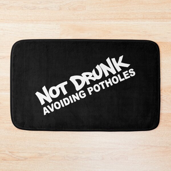 Item preview, Not Drunk Avoiding Potholes designed and sold by Shinigami969.