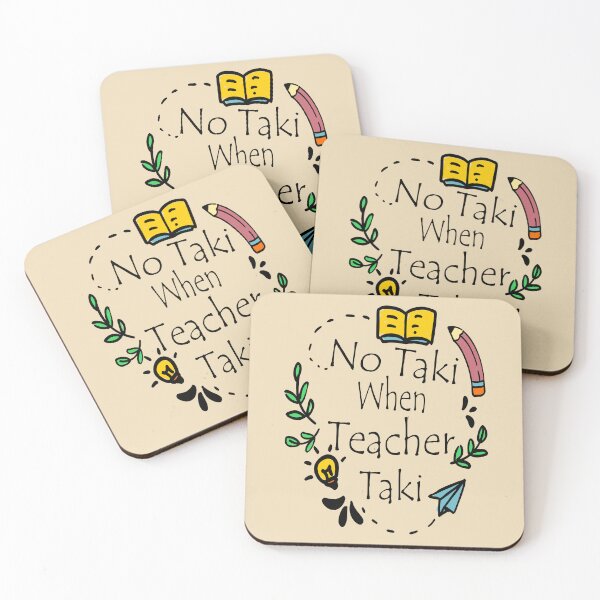 Item preview, No Taki When Teacher Taki designed and sold by TFLprod.