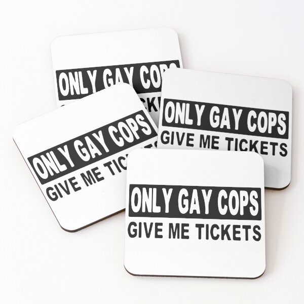 Item preview, Only Gay Cops Give Me Tickets designed and sold by Shinigami969.